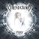 Новый альбом Crematory "Pray"